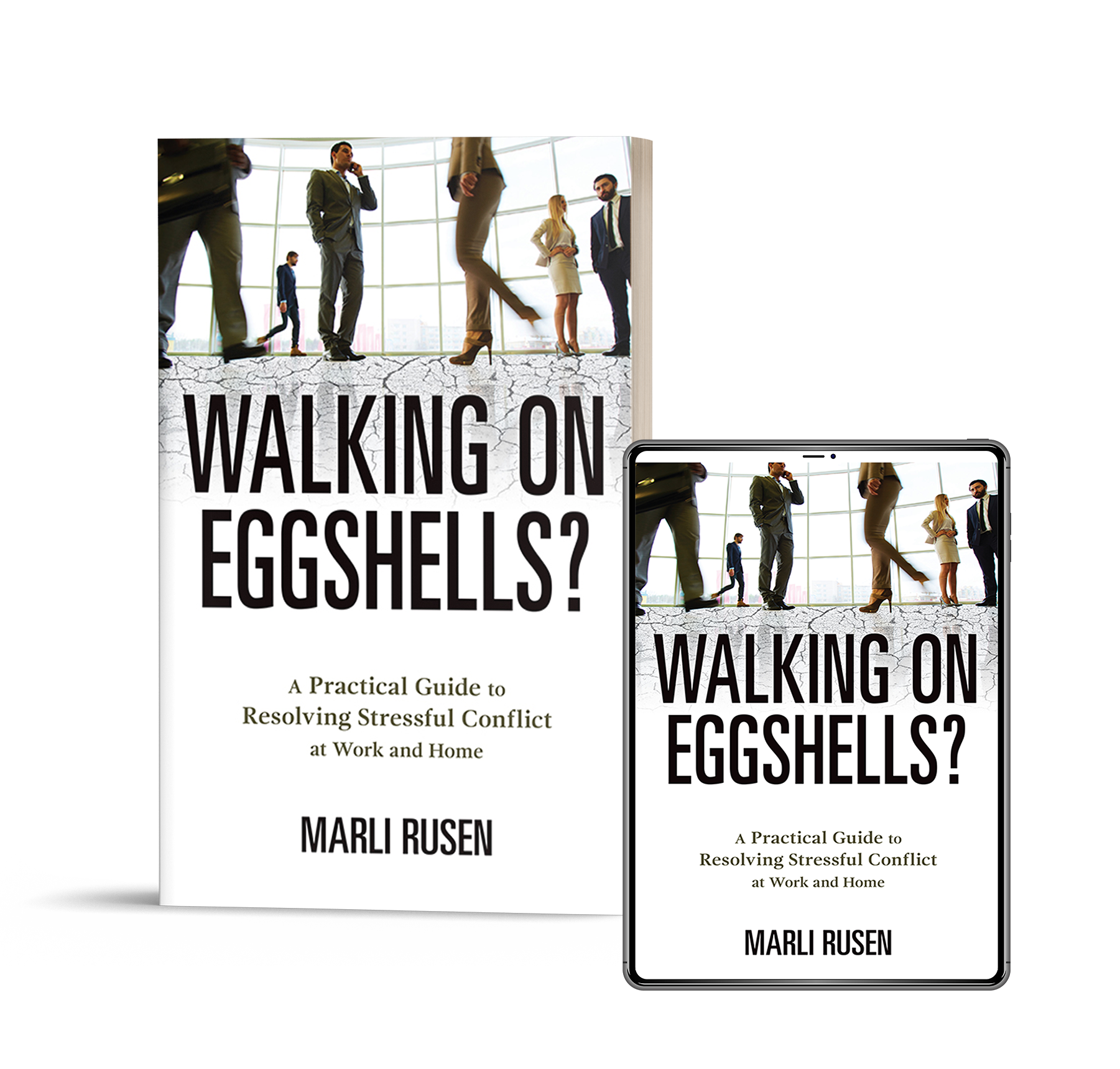 walking-on-eggshells-guide-to-resolving-stressful-conflict-marli-rusen